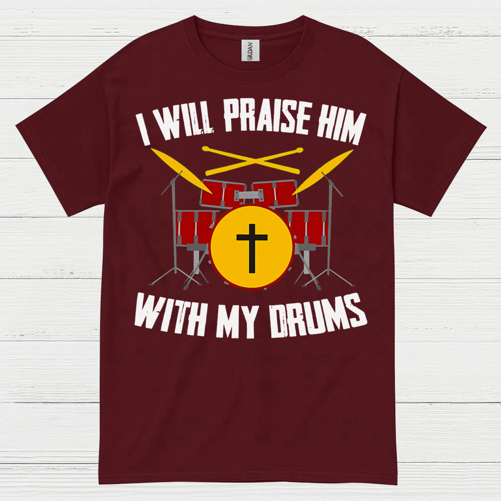 Praise Him Drummer T Shirt