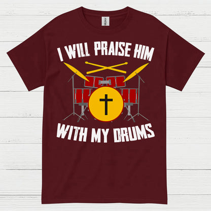 Praise Him Drummer T Shirt