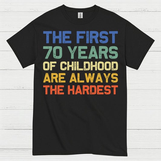 70 Years of Childhood Funny Quote T Shirt