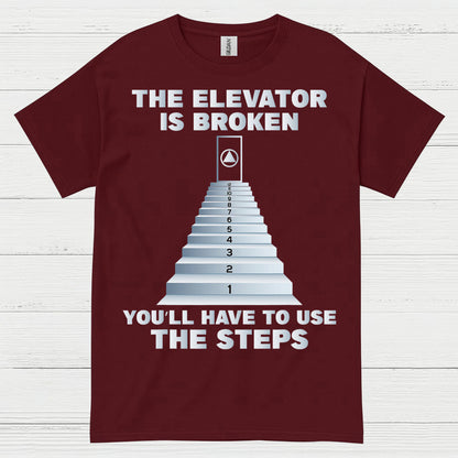 The Elevator Is Broken Humor T Shirt