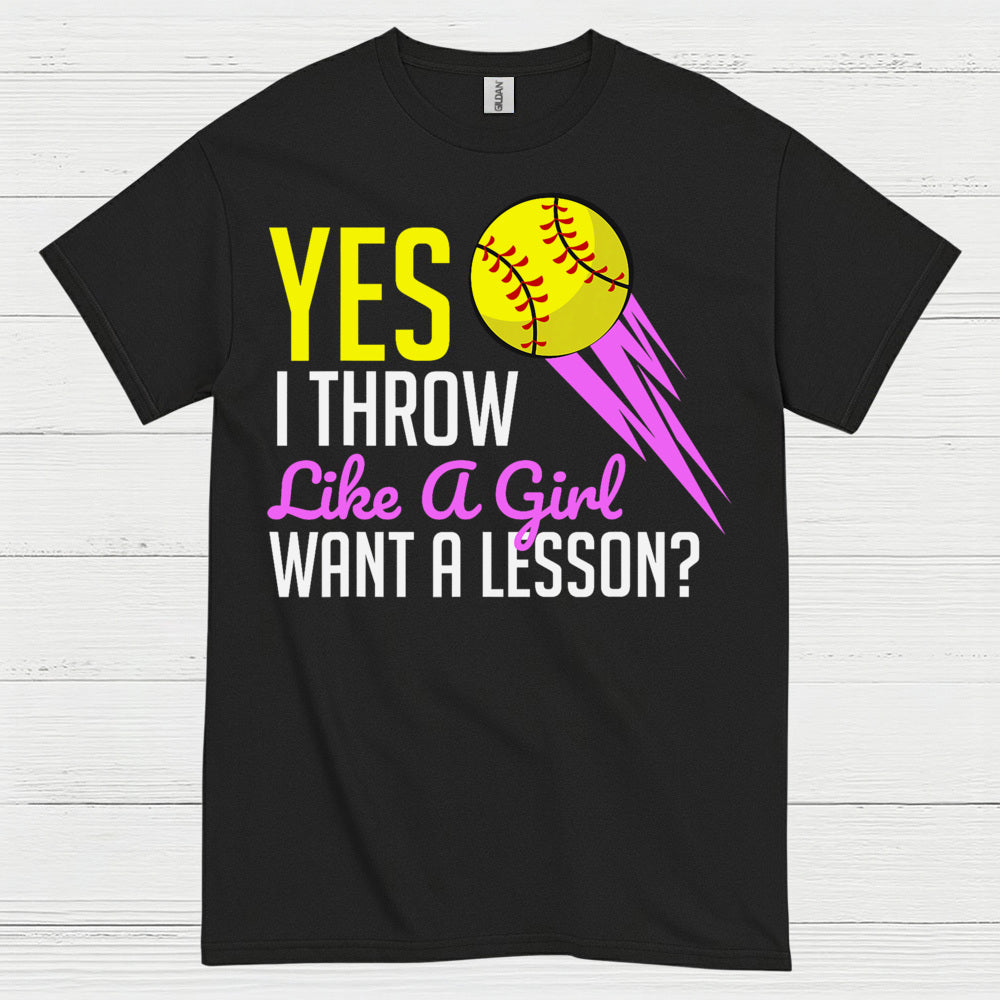 Yes I Throw Like A Girl Softball T Shirt