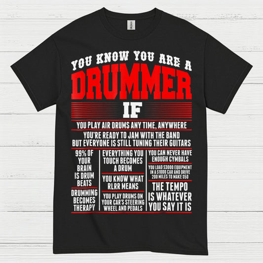 You Know You Are A Drummer T Shirt