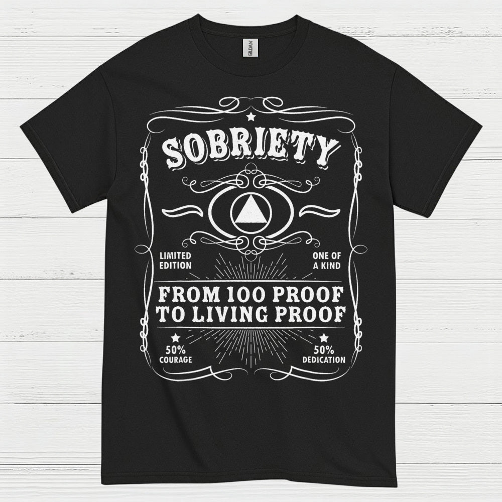 Sobriety Living Proof Recovery T Shirt