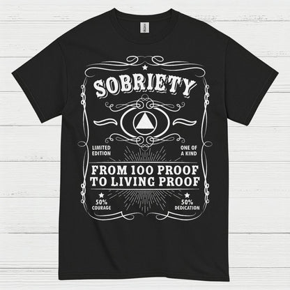 Sobriety Living Proof Recovery T Shirt