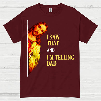 I Saw That Jesus Humor Christian T Shirt