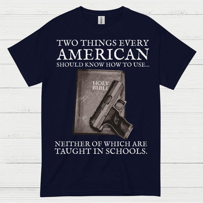 Two Things Every American Should Know T Shirt
