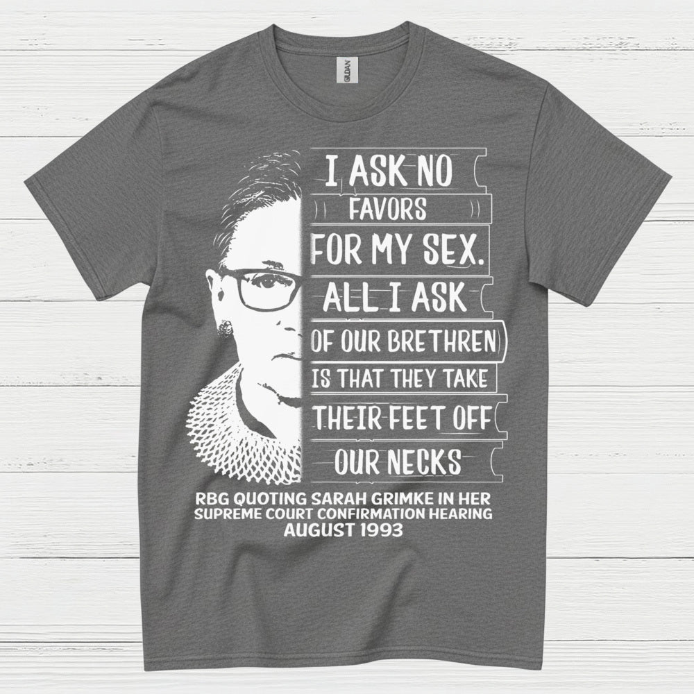 I Ask No Favors For My Sex Quote T Shirt