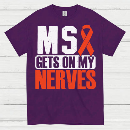 Gets On My Nerves Multiple Sclerosis T Shirt