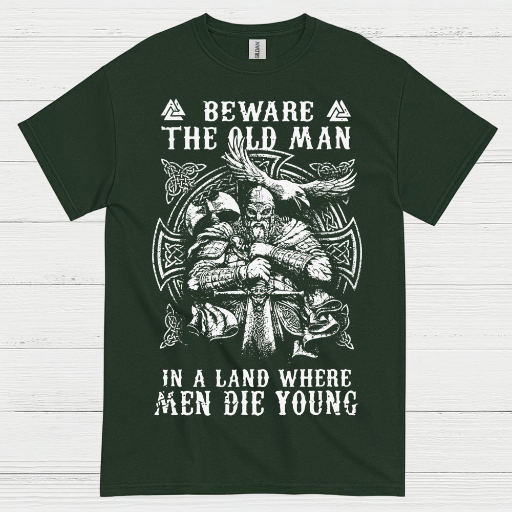 Beware The Old Man Viking T Shirt