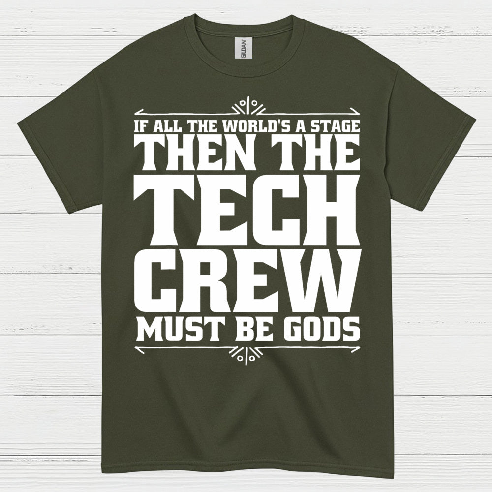 If All The World's A Stage Tech Crew T Shirt