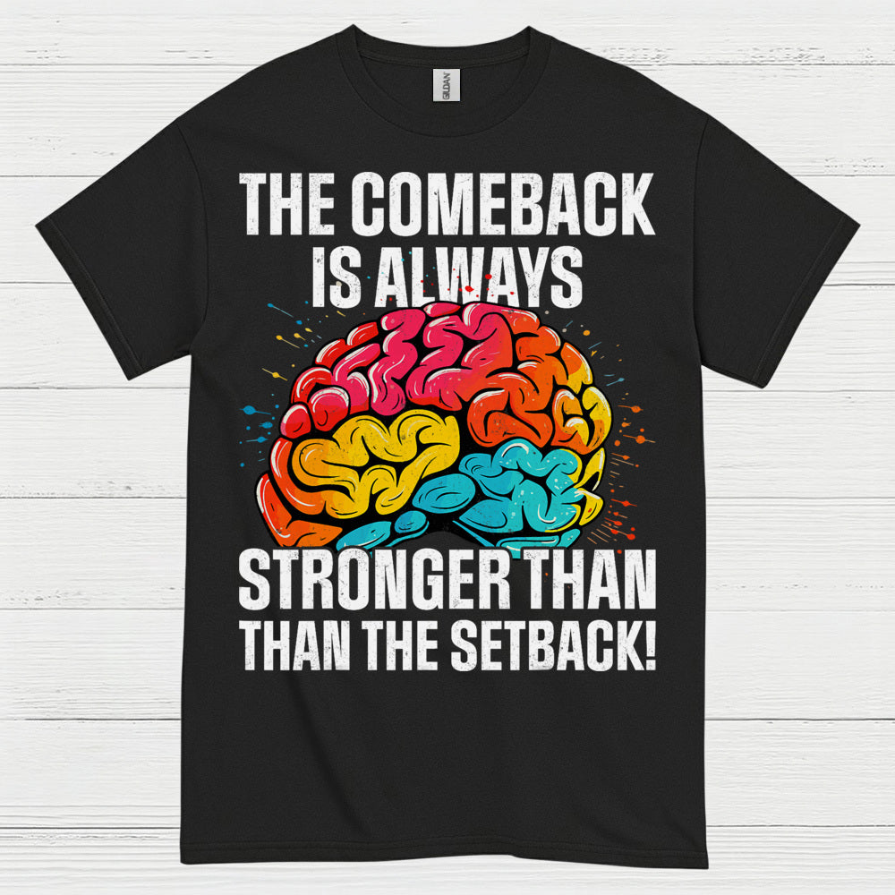 The Comeback Is Always Stronger Stroke Survivor T Shirt