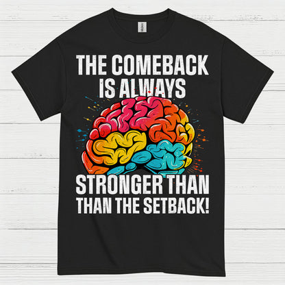 The Comeback Is Always Stronger Stroke Survivor T Shirt