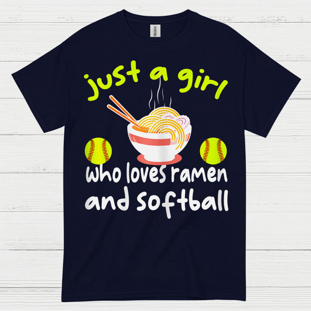 Just A Girl Who Loves Ramen And Softball T Shirt