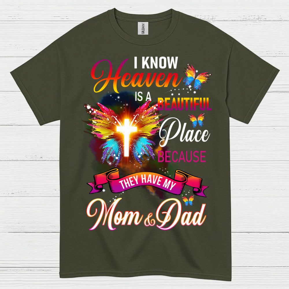 Heaven Is A Beautiful Place Mom And Dad T Shirt