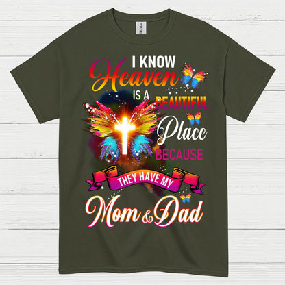 Heaven Is A Beautiful Place Mom And Dad T Shirt