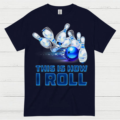 This Is How I Roll Bowling T Shirt