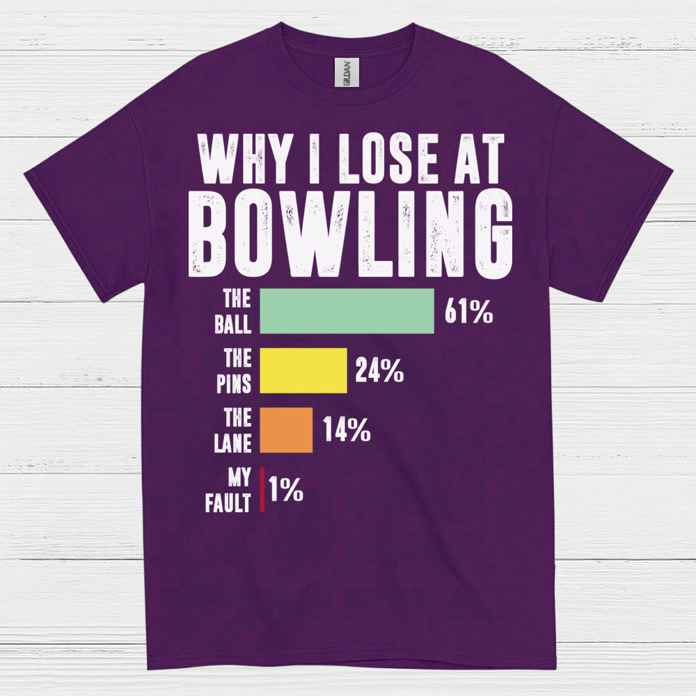 Why I Lose Bowling Funny Chart T Shirt