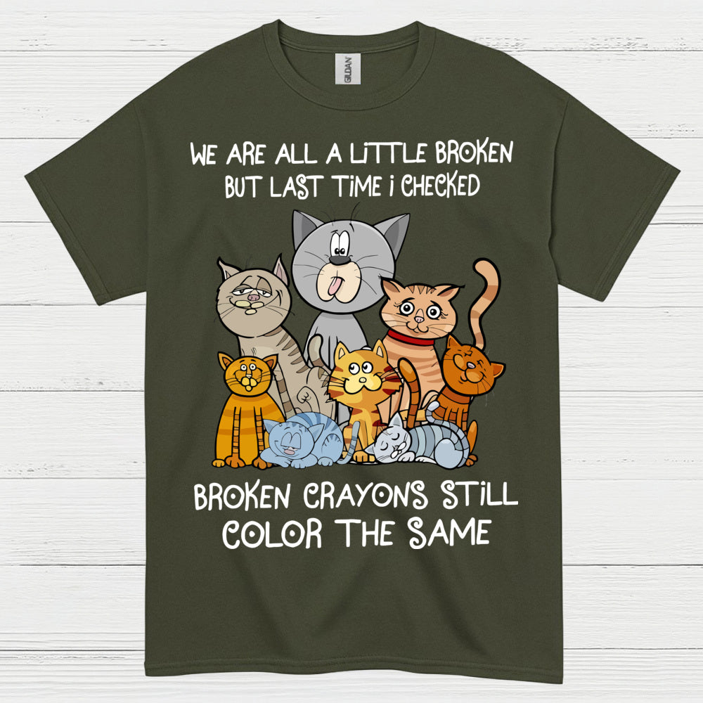 Broken Crayons Cat Quote T Shirt