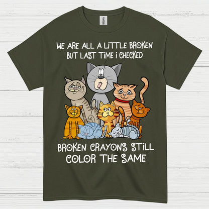 Broken Crayons Cat Quote T Shirt