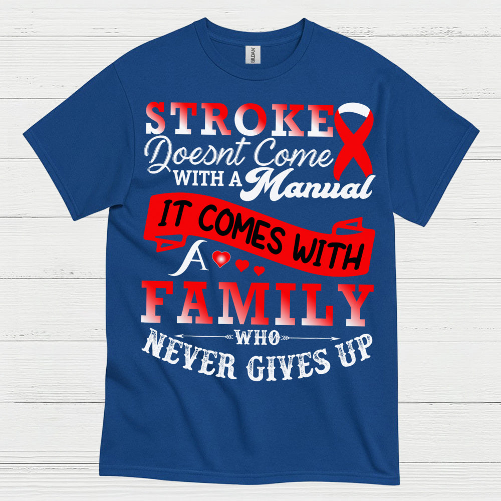 Stroke Comes With Family Support Awareness T Shirt