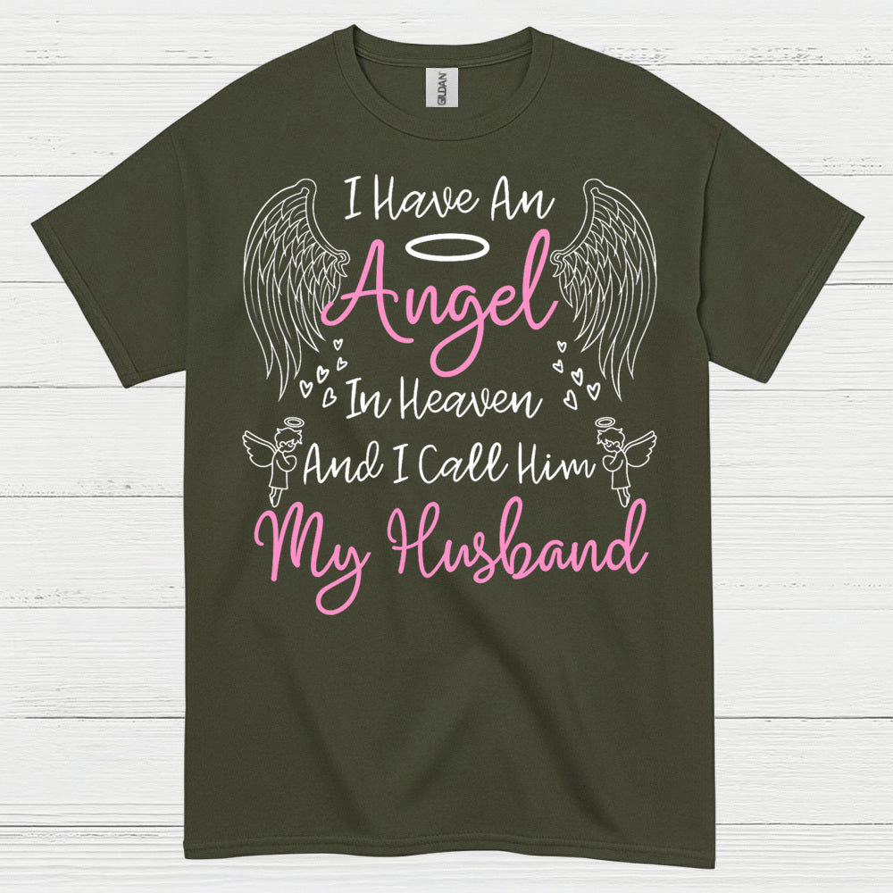 I Have An Angel In Heaven And I Call Him My Husband T Shirt