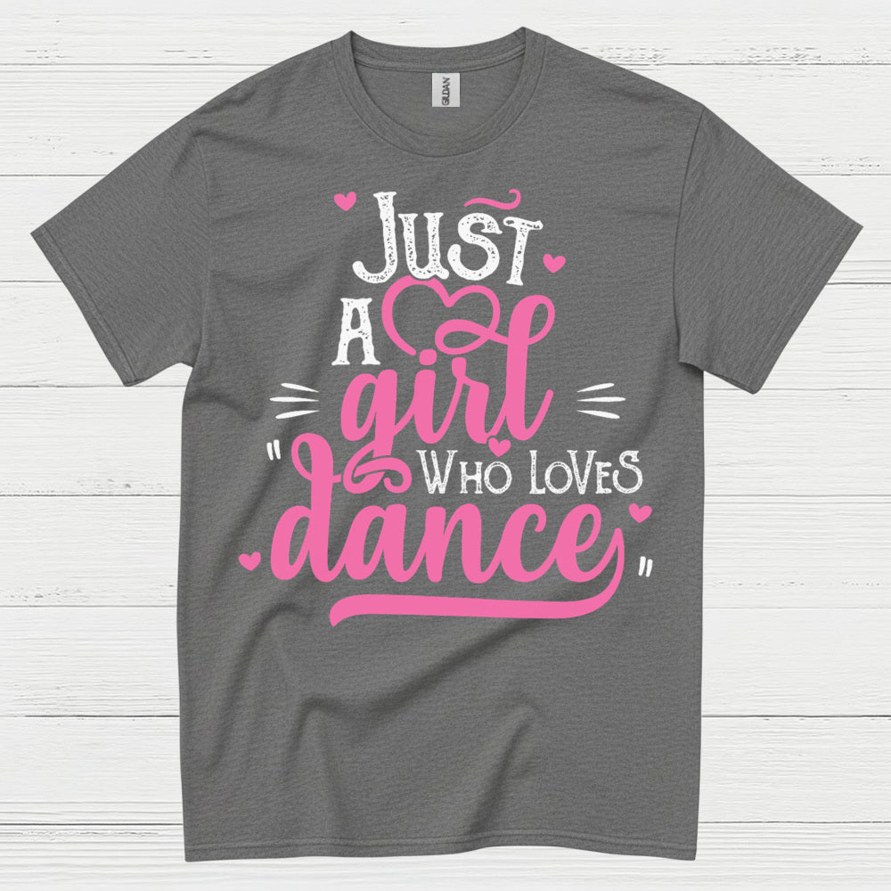 Just Girl Loves Dance Cute T Shirt