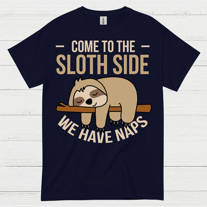 Come To The Sloth Side T Shirt