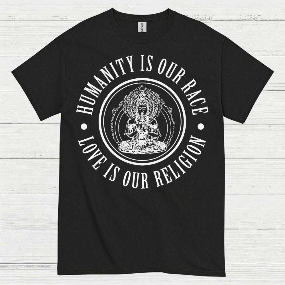Humanity Is Our Race Love Is Our Religion T Shirt