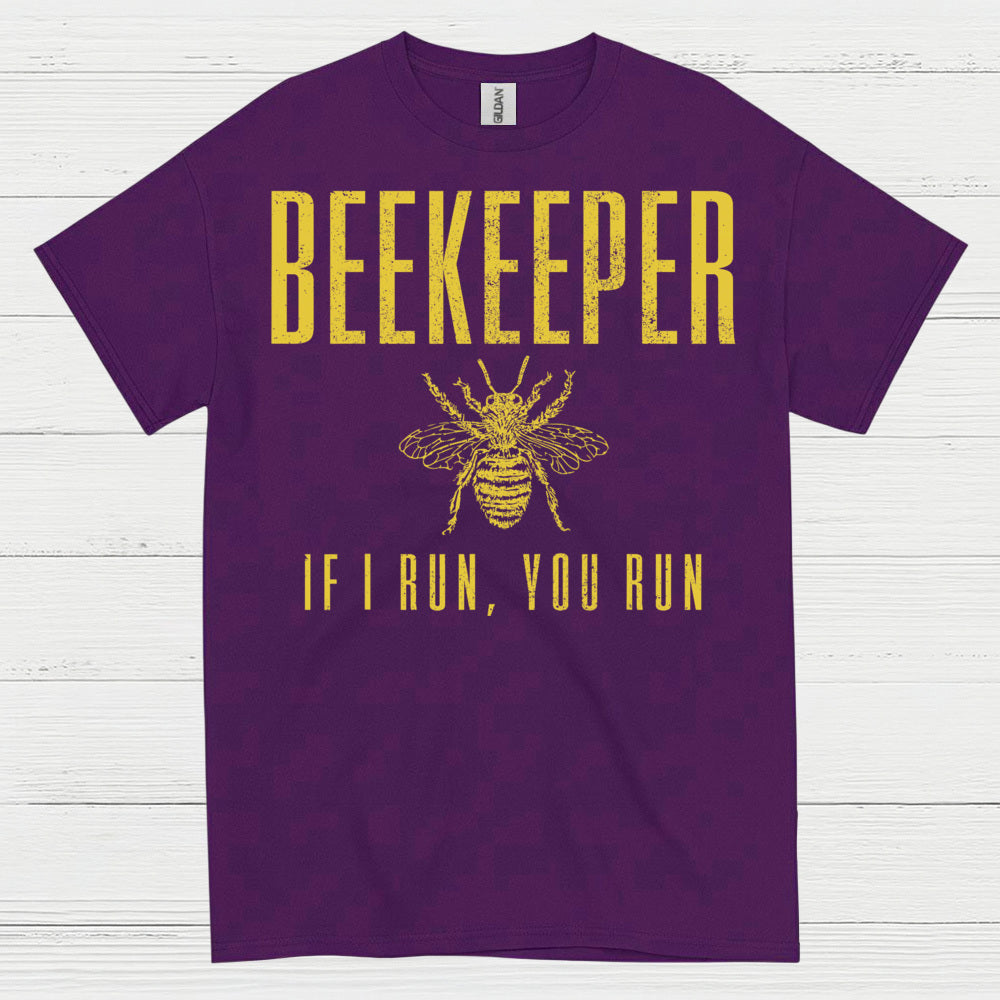 Beekeeper If I Run You Run T Shirt