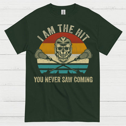 I Am The Hit You Never Saw Coming Lacrosse T Shirt