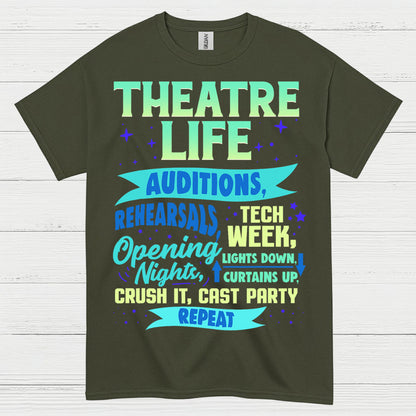Theatre Life Audition To Curtain Call T Shirt