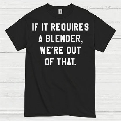 No Blender No Problem Bartender T Shirt
