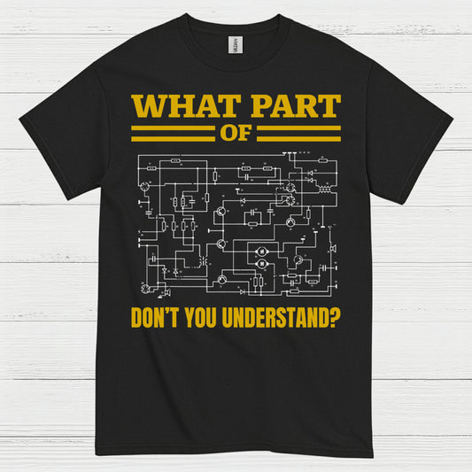 What Part Of This Wiring T Shirt