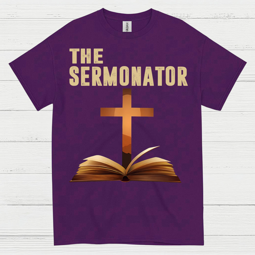 The Sermonator Quote T Shirt