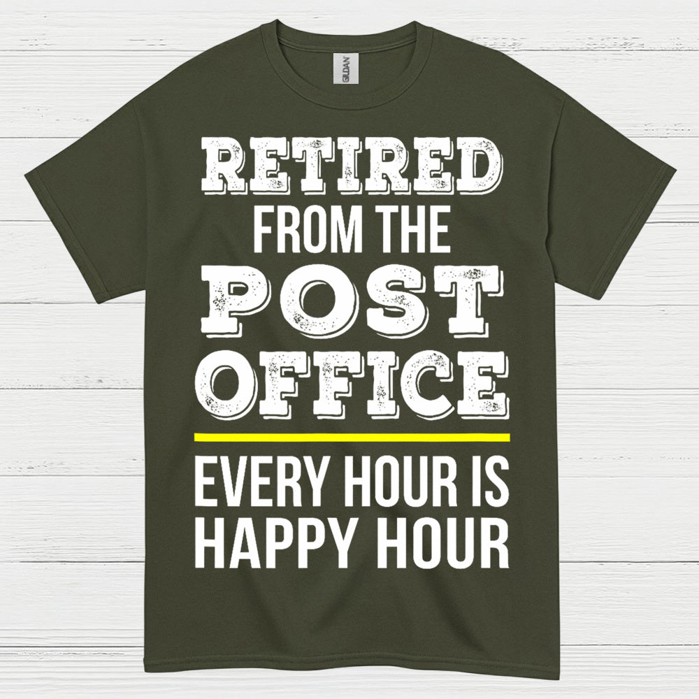 Retired Post Office Happy Hour T Shirt