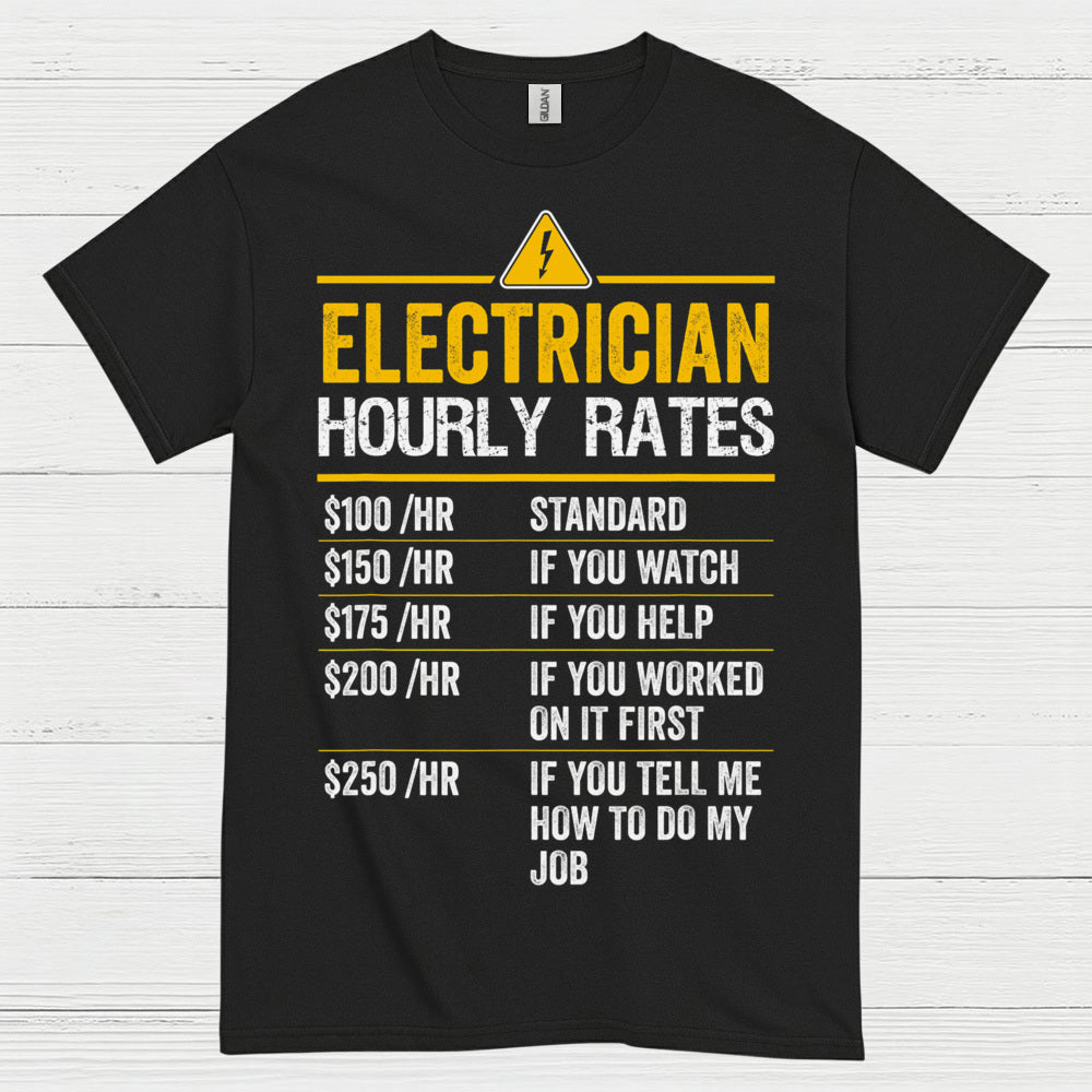 Electrician Hourly Rates Funny T Shirt
