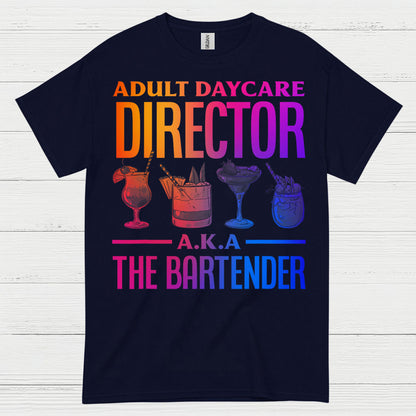 Adult Daycare Director Bartender T Shirt