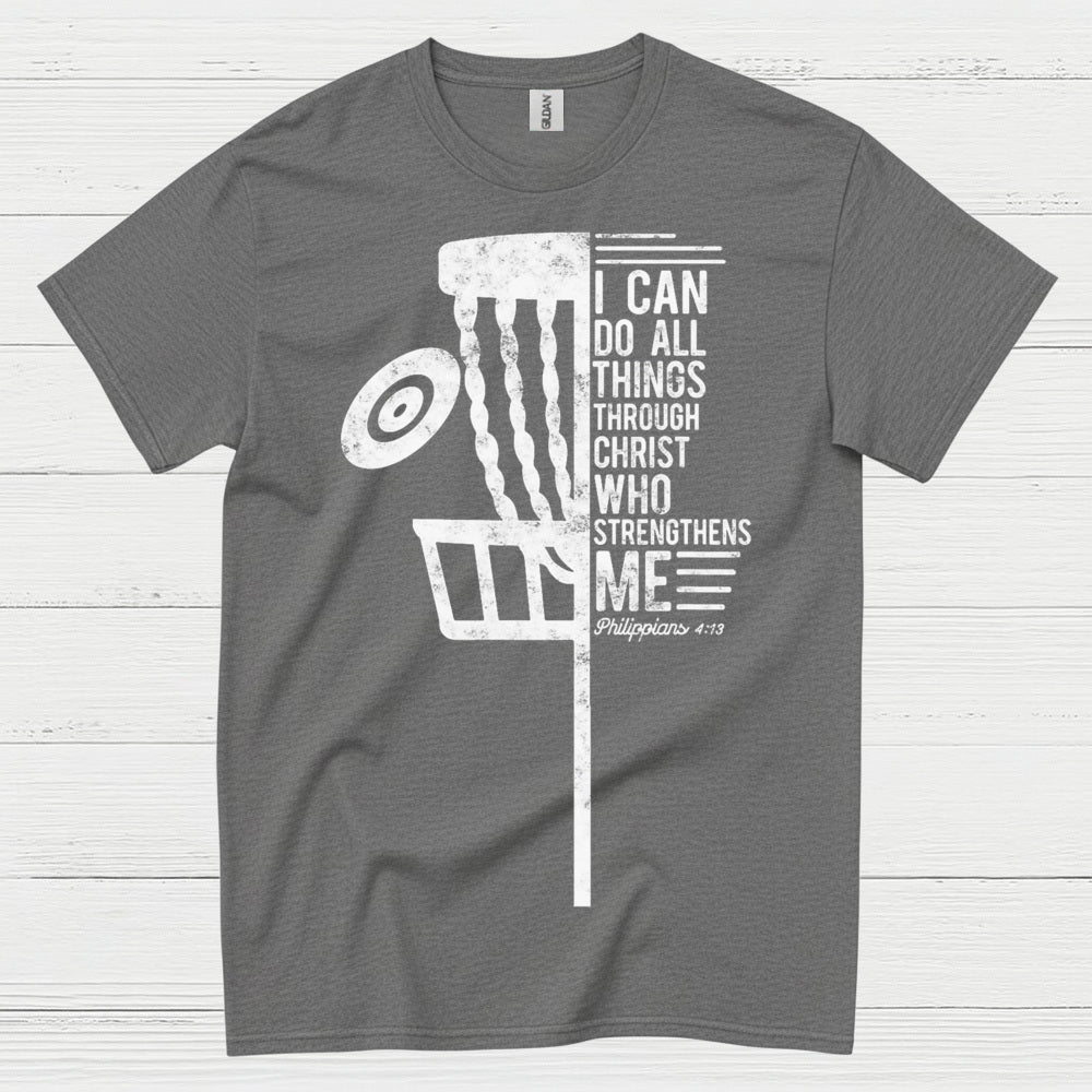 I Can Do All Things Disc Golf T Shirt