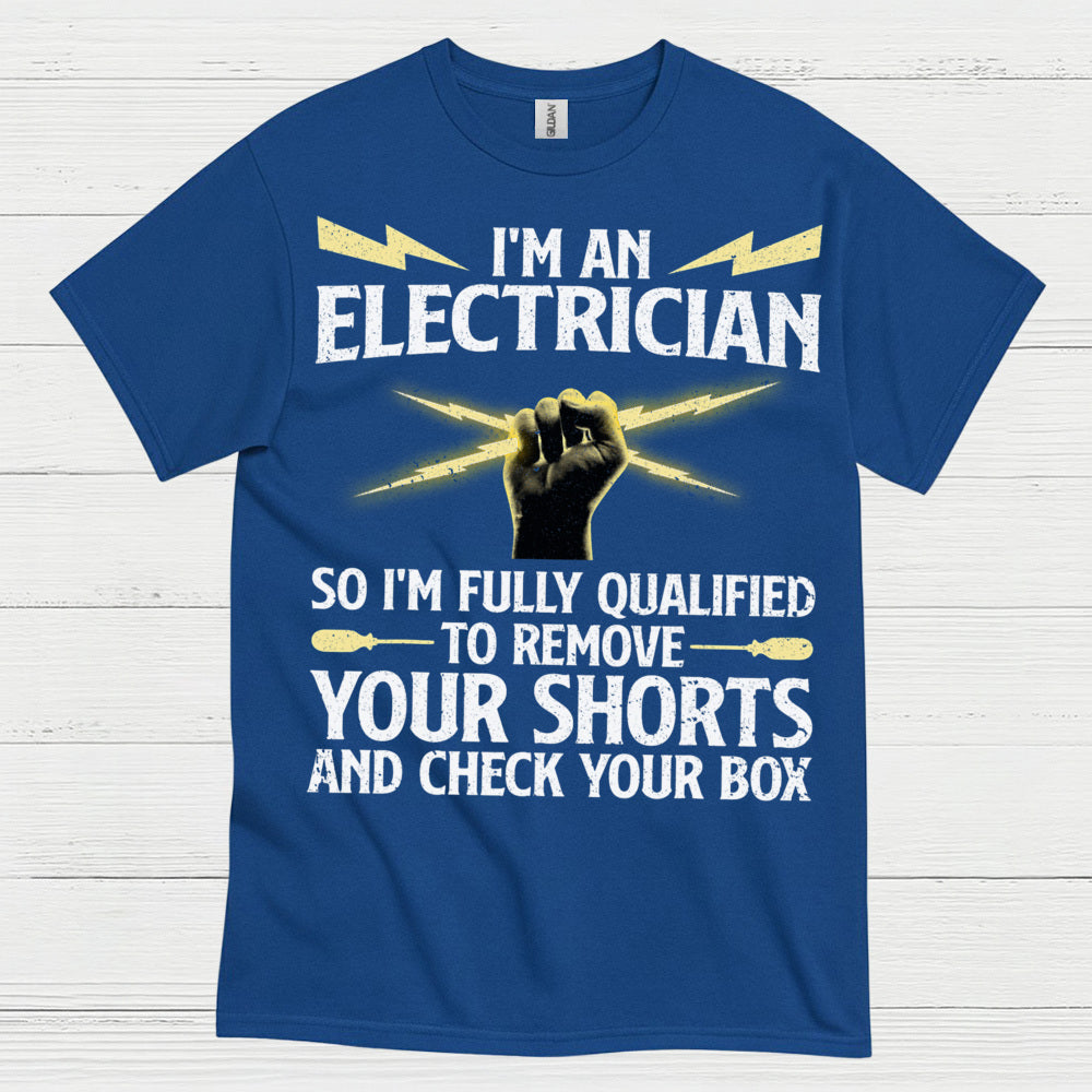Qualified Electrician Check Your Box T Shirt
