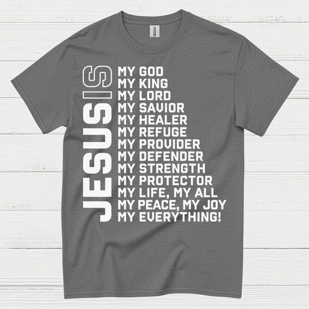 Jesus My Everything Christian Faith T Shirt