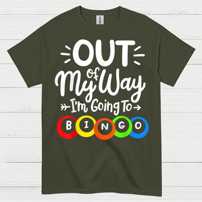Out Of My Way Im Going To Bingo T Shirt