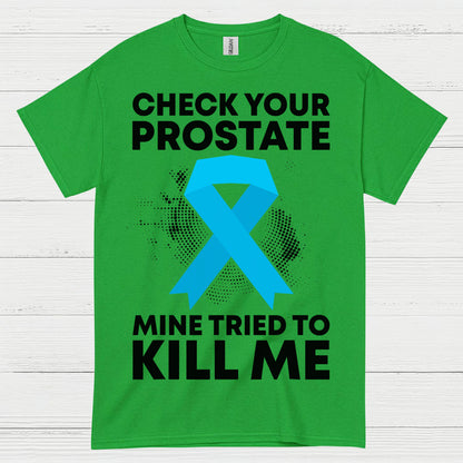 Check Your Prostate T Shirt