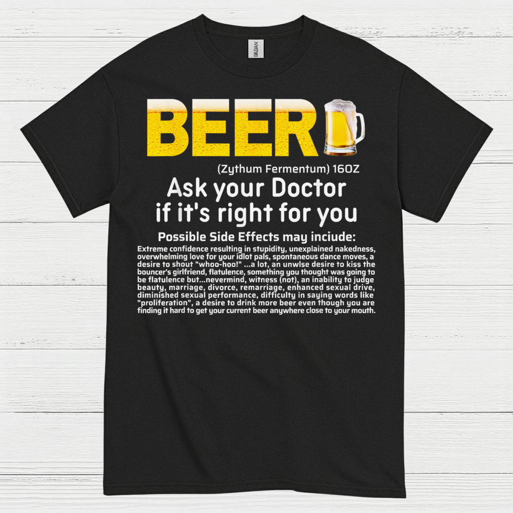 Beer Ask Your Doctor Funny T Shirt