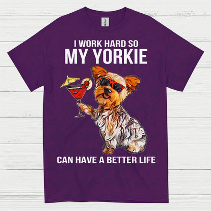 Funny My Yorkie Better Life Dog Lover T Shirt