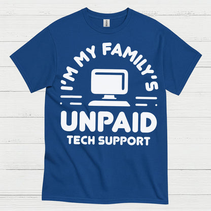 Unpaid Tech Support T Shirt