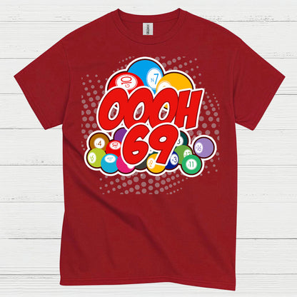 Oooh 69 Bingo Humor T Shirt