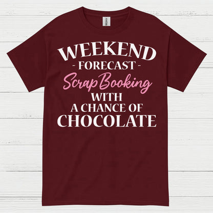 Weekend Forecast Scrapbooking Chocolate T Shirt