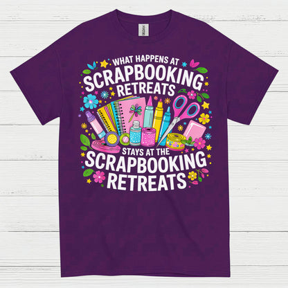 What Happens At Scrapbooking Retreats Stays At Scrapbooking Retreats T Shirt