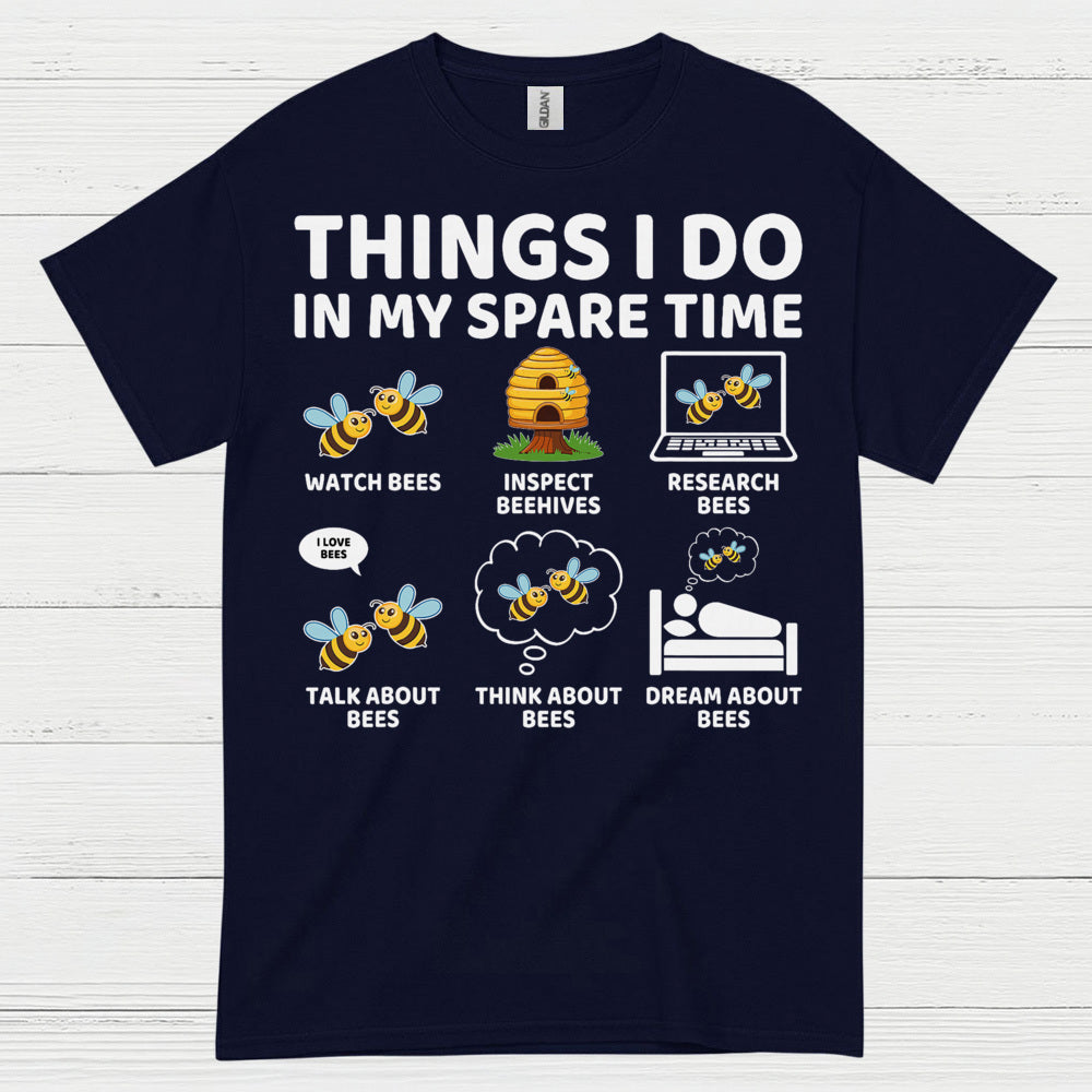 Things I Do In My Spare Time Bee T Shirt