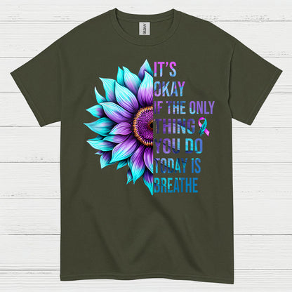 It's Okay Breathe Message T Shirt